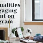 The Qualities of Engaging Content on Instagram