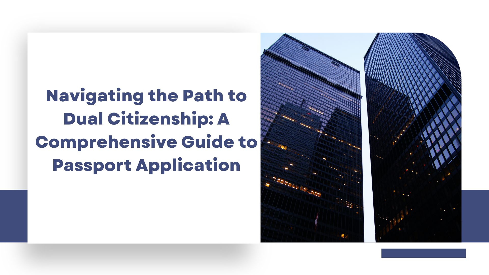 Navigating the Path to Dual Citizenship: A Comprehensive Guide to Passport Application