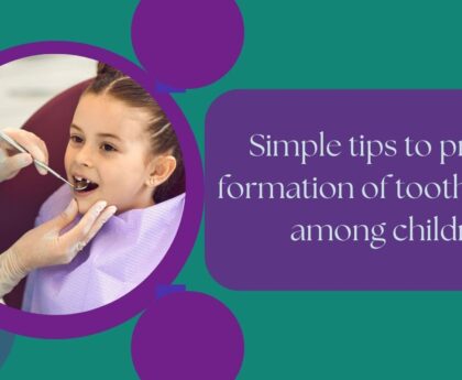 Simple tips to prevent formation of tooth cavities among children