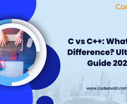 C vs C++ What’s the Difference Ultimate Guide 2023