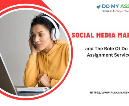 Social Media and the role of do my assignment